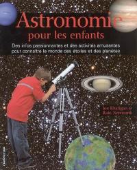 Astronomie pour les enfants : des infos passionnantes et des activités amusantes pour connaître le monde des étoiles et des planètes