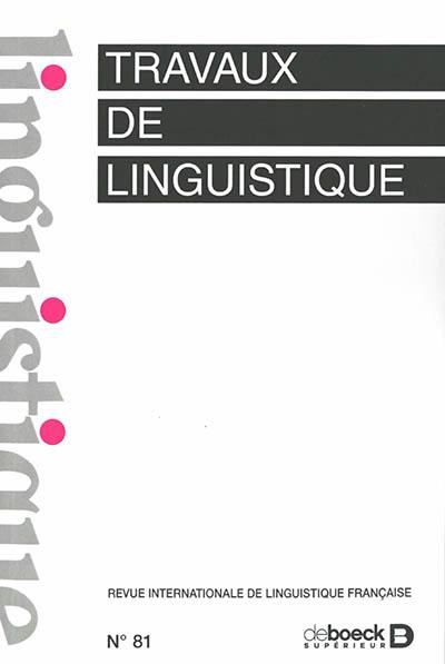 Travaux de linguistique, n° 81