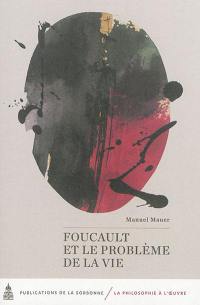 Foucault et le problème de la vie