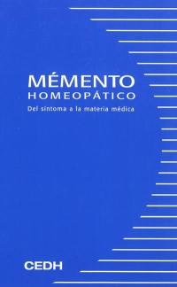 Memento homeopatico : del sintoma a la materia médica