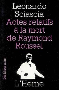Actes relatifs à la mort de Raymond Roussel
