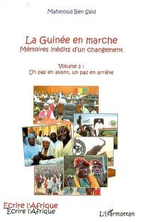 La Guinée en marche. Vol. 2. Un pas en avant, un pas en arrière