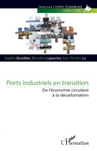Ports industriels en transition : de l'économie circulaire à la décarbonation