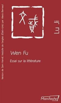 Wen Fu : essai sur la littérature