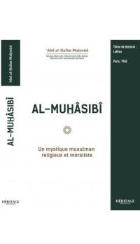 Al-Muhâsibî : un mystique musulman religieux et moraliste