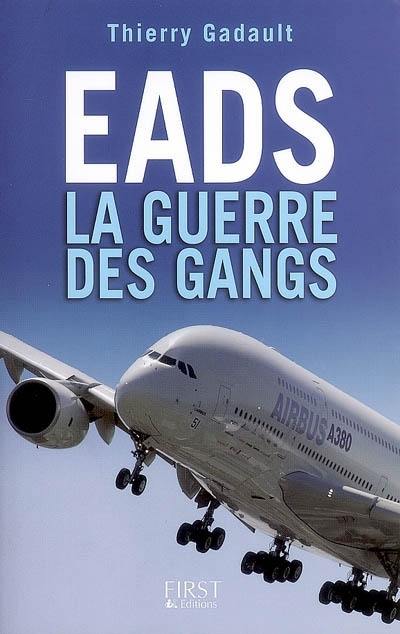 EADS : la guerre des gangs