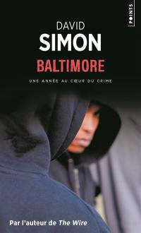 Baltimore : une année au coeur du crime