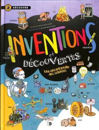 Inventions et découvertes : une encyclopédie des sciences