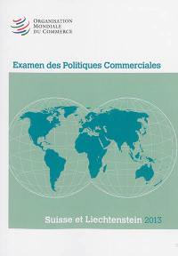 Examen des politiques commerciales : Suisse et Liechstenstein 2013