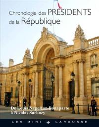 Chronologie des présidents de la République : de Louis-Napoléon Bonaparte à Nicolas Sarkozy