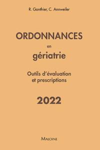 Ordonnances en gériatrie : outils d'évaluation et prescriptions : 2022