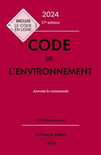 Code de l'environnement 2024 : annoté & commenté