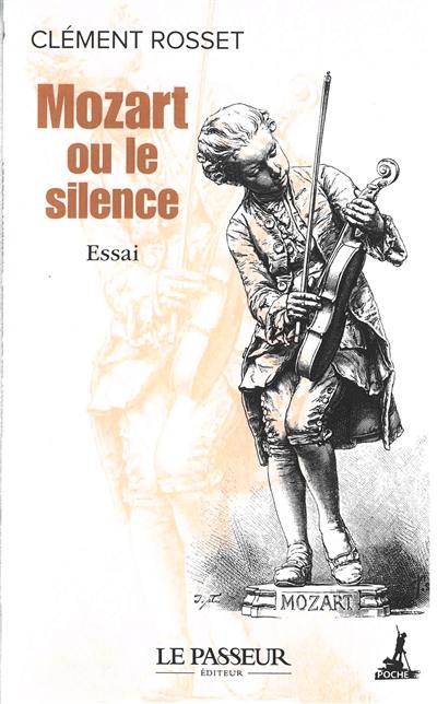Mozart ou le silence : essai