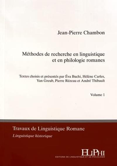 Méthodes de recherche en linguistique et en philologie romanes. Vol. 2