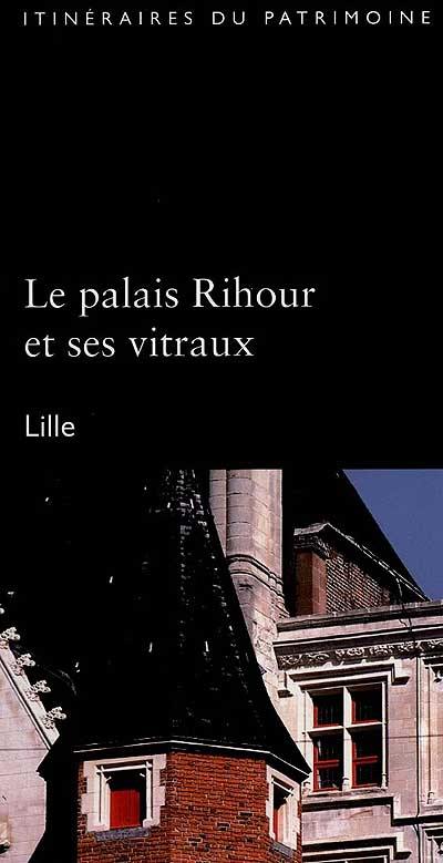 Le palais Rihour et ses vitraux : Lille
