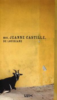Moi, Jeanne Castille, de Louisiane