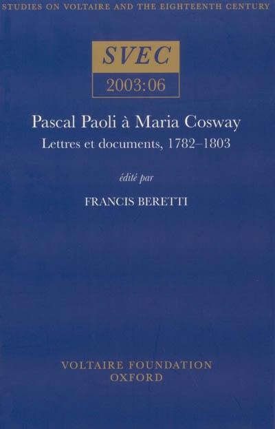 Pascal Paoli à Maria Cosway : lettres et documents, 1782-1803