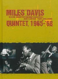 Miles Davis, Wayne Shorter, Herbie Hancock, Ron Carter, Tony Williams : quintet, 1965-1968