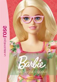 Barbie. Vol. 1. Maîtresse d'école