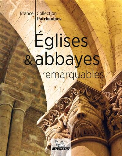 Eglises & abbayes remarquables