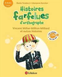Vincent Millier-Million-Milliard : et autres histoires : 6-8 ans, CP, CE