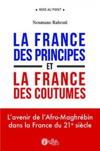 La France des principes et la France des coutumes : l'avenir de l'Afro-Maghrébin dans la France du 21e siècle