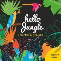 Hello jungle : 6 cartes à gratter