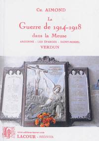 La guerre de 1914-1918 dans la Meuse : Argonne, les Epargnes, Saint-Michel, Verdun : et livre d'or du clergé du diocèse de Verdun