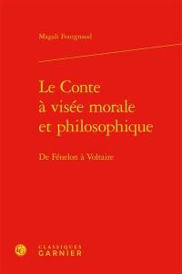 Le conte à visée morale et philosophique : de Fénelon à Voltaire
