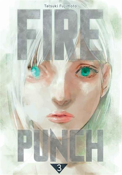 Fire punch. Vol. 3