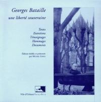 Georges Bataille, une liberté souveraine : exposition, Médiathèque d'Orléans, 20 nov. 1997-31 janv. 1998