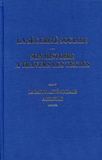 La Sécurité sociale : son histoire à travers les textes. Vol. 4. La mutualité sociale agricole : 1919-1981