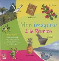 Mon imagier à la Réunion : 500 mots