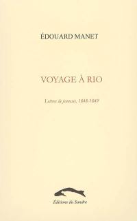 Voyage à Rio : lettres de jeunesse, 1848-1849