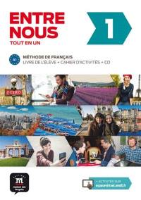 Entre nous 1 : méthode de français, A1 : livre de l'élève + cahier d'activités + CD