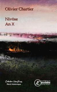 Nivôse : an X : bio-fiction historique