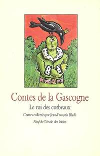 Contes de la Gascogne : le roi des corbeaux