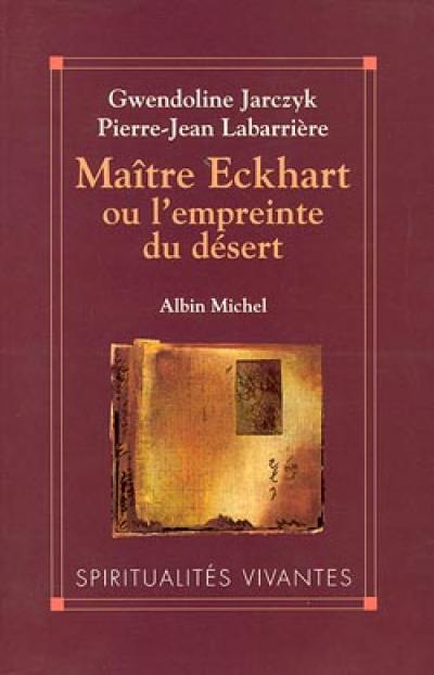 Maître Eckhart ou L'empreinte du désert