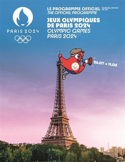 Le programme officiel des jeux Olympiques de Paris 2024. The official programme Olympic games Paris 2024