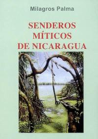 Senderos miticos de Nicaragua