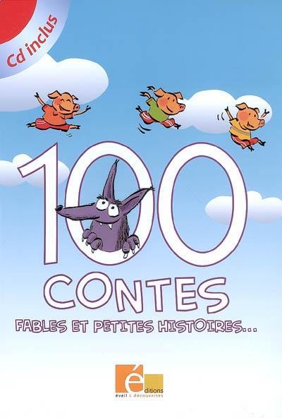 100 contes, fables et petites histoires...