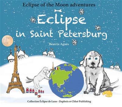 Eclipse of the Moon adventures. Vol. 4. Eclipse in Saint Petersburg