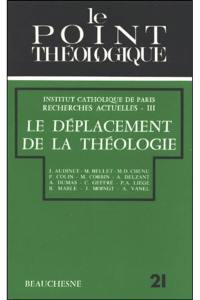 Le Déplacement de la théologie : recherches actuelles 3e part.
