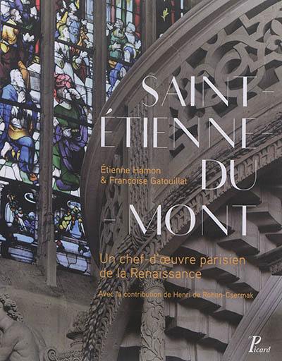 Saint-Etienne-du-Mont : un chef-d'oeuvre parisien de la Renaissance