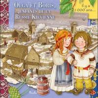 Olga et Boris, enfants de la Russie kiévienne : il y a 1.000 ans...