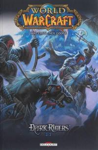 World of Warcraft : Dark Riders. Vol. 2