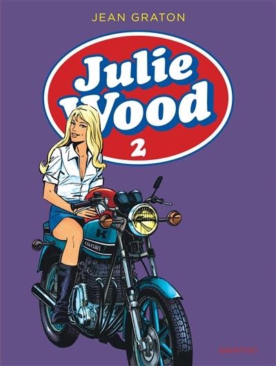 Julie Wood : intégrale. Vol. 2