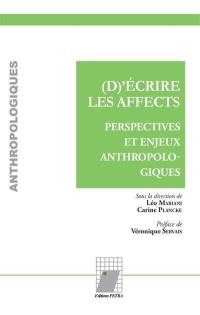 (D)écrire les affects : perspectives et enjeux anthropologiques