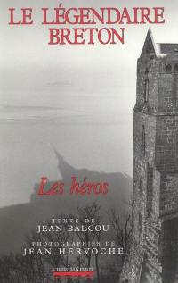 Le légendaire breton : les héros