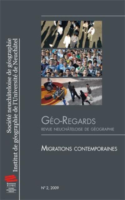 Géo-regards, n° 2. Migrations contemporaines